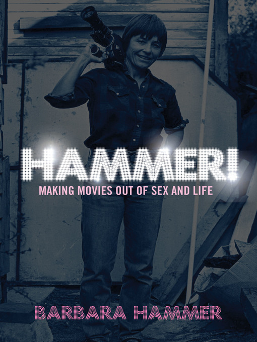 Title details for HAMMER! by Barbara Hammer - Available